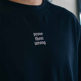 Oversize T-Shirt "Prove them wrong"