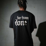 T-Shirt "Far from done" Schwarz