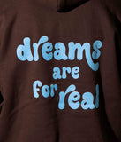 Hoodie "Dreams are for real" Braun